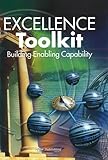 Excellence toolkit : building enabling capability