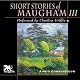 Short Stories of William Somerset Maugham, Volume 3