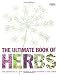 The Ultimate Book of Herbs: The Definitive A - Z of Herbs and How to Grow and Use Them