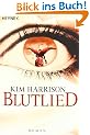 Blutlied: Die Rachel-Morgan-Serie 5 - Roman: Roman / Mit Bonusmaterial: Die Br�cken von Eden Park