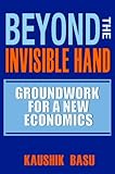 Beyond the invisible hand : groundwork for a new economics