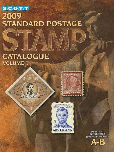 Scott 2009 Standard Postage Stamp Catalogue, Vol. 1: United States and Affiliated Territories, United Nations, Countries of the World- A-B