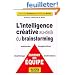 L'intelligence cr�ative : Au-del� du brainstorming, innover en �quipe