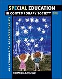 Special Education in Contemporary Society: An Introduction to Exceptionality (with First Person CD-ROM and InfoTrac®)