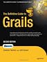 The Definitive Guide to Grails 2nd Edition (Expert's Voice in Web Development)