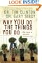 Why You Do the Things You Do: The Secret to Healthy Relationships