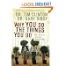 Why You Do the Things You Do: The Secret to Healthy Relationships