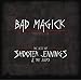 Bad Magick: The Best of Shooter Jennings & 357's
