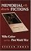 Memorial Fictions: Willa Cather and the First World War