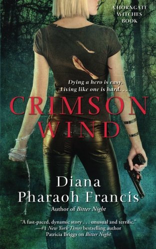 Crimson Wind (Horngate Witches), by Diana Pharaoh Francis Crimson Wind (Horngate Witches), by Diana Pharaoh Francis