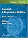 Stem Cells in Regenerative Medicine (Methods in Molecular Biology)