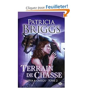 Alpha & omega, tome 2 : terrain de chasse