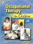 Occupational Therapy for Children, 5e (OCCUPATIONAL THERAPY FOR CHILDREN ( CASE-SMITH))