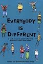 Everybody Is Different: A Book for Young People Who Have Brothers or Sisters With Autism