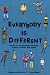 Everybody Is Different: A Book for Young People Who Have Brothers or Sisters With Autism by Fiona Bleach