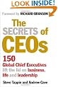 The Secrets of CEOs: 150 Global Chief Executives Lift the Lid on Business, Life and Leadership