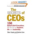 The Secrets of CEOs: 150 Global Chief Executives Lift the Lid on Business, Life and Leadership