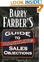 Barry Farber's Guide to Handling Sales Objections