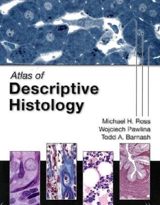 Atlas of Descriptive Histology