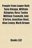 Produkt-Bild: People from Lower Hutt: Tana Umaga, William Alington, Ross Taylor, William Toomath, Iain O'Brien, Jonathan Hunt, Alan Loney, Mark Brown