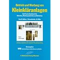 Betrieb und Wartung von Kleinkl�ranlagen