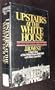 Upstairs at the White House;: My life with the First Ladies,
