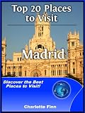 related product Top 20 Places to Visit in Madrid, Spain (Travel Guide)