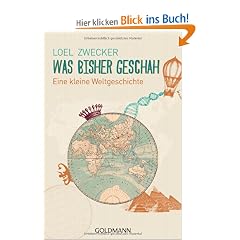 Was bisher geschah: Eine kleine Weltgeschichte