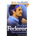 Roger Federer - the Greatest
