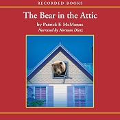 The Bear in the Attic | [Patrick McManus]