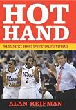 Hot Hand: The Statistics Behind Sports Greatest Streaks