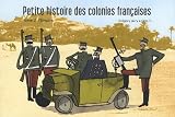 Petite histoire des colonies fran�aises, Tome 2 : L'Empire