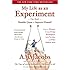 My Life as an Experiment: One Man's Humble Quest to Improve Himself by Living as a Woman, Becoming George Washington, Telling No Lies, and Other Radical Tests