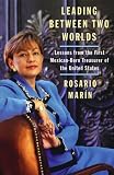 Leading Between Two Worlds: Lessons from the First Mexican-Born Treasurer of the United States