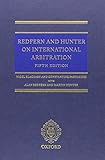 Redfern and Hunter on international arbitration
