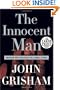 The Innocent Man: Murder and Injustice in a Small Town (Random House Large Print)