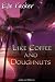 Like Coffee and Doughnuts