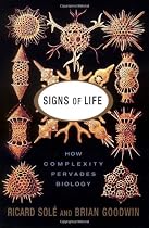 Signs Of Life How Complexity Pervades Biology