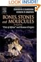 Bones, Stones and Molecules: "Out of Africa" and Human Origins