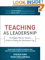 Teaching as Leadership: The Highly Effective Teacher's Guide to Closing the Achievement Gap