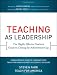 Teaching As Leadership: The Highly Effective Teacher's Guide to Closing the Achievement Gap