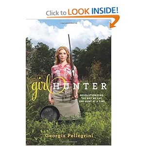 Girl Hunter - Georgia Pellegrini