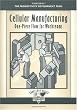 Cellular Manufacturing: One-Piece Flow for Workteams (Shopfloor Series)