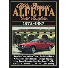Alfa Romeo Alfetta Gold Portfolio 1972-1987 (Brooklands Road Tests Series): Road and Comparison Tests, Model Introductions, History. Design Analysis and Technical Data Articles