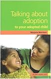 Talking about adoption to your adopted child