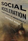 Social acceleration : a new theory of modernity
