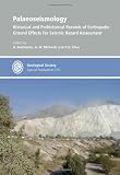 Palaeoseismology : historical and prehistorical records of earthquake ground effects for seismic hazard assessment