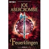Feuerklingen: Romanvon "Joe Abercrombie"