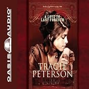 A Love to Last Forever: The Brides of Gallatin County, Book 2 | [Tracie Peterson]