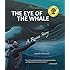 The Eye of the Whale, A Rescue Story